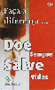 02082  PR  01/04  Doe Sangue salve vidas  Tir. 250.000 Interp. 40C