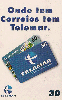 18539  CE  06/00  Onde tem Correios tem Telemar Tir. 50.000 CSM 30C