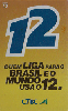 26094  CTBC  01/04  Fale com o 12  ( 01/01) Tir. 20.000 Interp. 75C