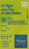 6806  SP  05/09  Vai ligar para fora de São Paulo? Tir. 171.000 ICE 50C