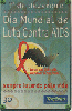 0197 SP 11/99 Dia Mundial contra a aids Tir.1.000.000 CSM 30c