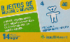 3419  PR  09/07  8 Jeitos  ( 04/08 ) Tir. 372.750 ICE 40C