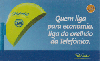 7115  SP  05/06  Quem liga para economia 2ª Tir. 1.000.000 Interp. 20C