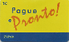 2625  SP  07/01  Pague e Pronto  Tir.10.000 Interp. 10C