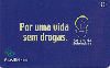 01893  PR  06/02  Por uma vida sem Drogas  Tir. 250.000 Interp. 30C