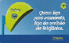 7581  SP  08/07  Quem liga para a Economia  2ª Tir. 322.000 Interp. 40C
