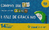 09638  RO  04/07  Pula-Pula Cartão Mais II Tir. 776.000 ICE 40C