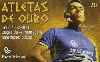 3256  PR  08/04 Atletas de Ouro II ( 08/11 ) Tir. 129.545 ICE 20C