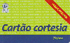 2009  SP  12/04  Cartão Cortesia Tir. 50.000 Interp. 10C