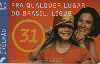 46863A  AL  05/07  Pra qualquer lugar ( 5569 ) Tir. 70.350  ABN 40C